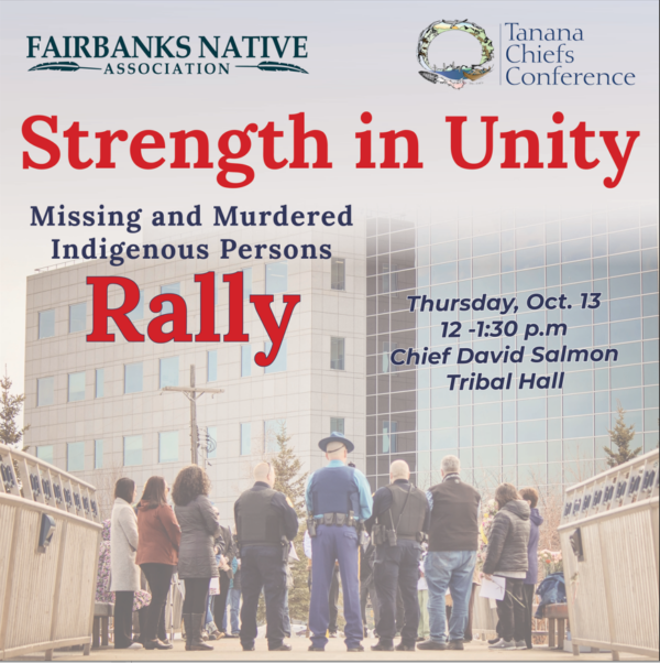 Missing Murdered Indigenous Persons Rally Tanana Chiefs Conference