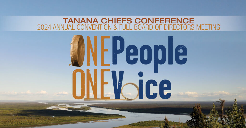 2024 TCC Annual Convention Tanana Chiefs Conference